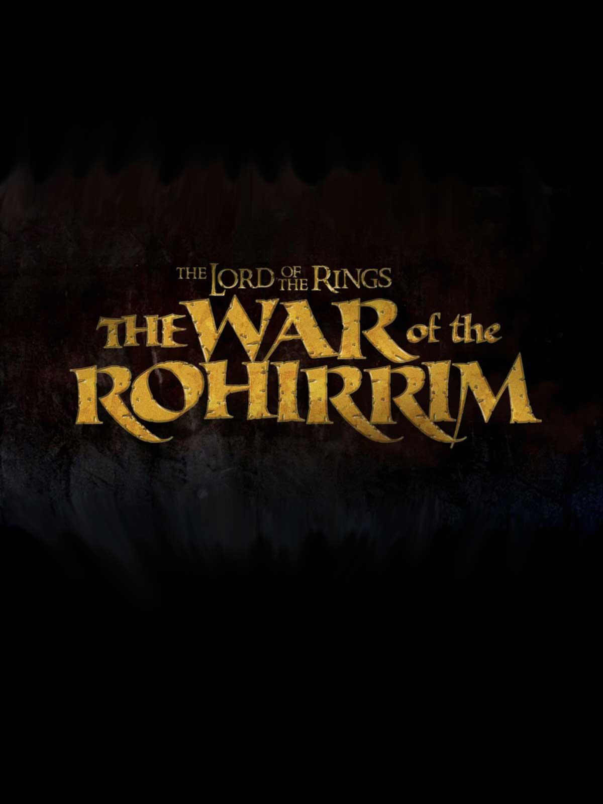 THE LORD OF THE RINGS: THE WAR OF THE ROHIRRIM
